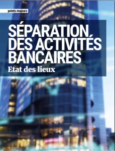 La separation des activites bancaires Point banque