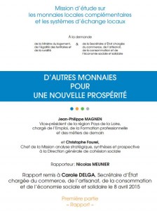 Rapport remis le 8 avril 2015, intitulé "D’autres monnaies pour une nouvelle prospérité".