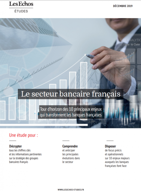 Le secteur bancaire français tour d'horizon des 10 principaux enjeux qui transforment les banques françaises.